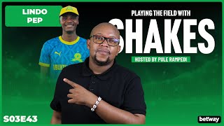 PTFWShakes S3EP43 Kaizer Chiefs Lindo Pep Moegoe of the week amp more [upl. by Wolsniw220]