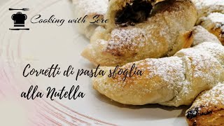 Cornetti di pasta sfoglia alla Nutella  RICETTA FACILE E VELOCE [upl. by Adrianne]