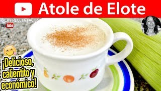 Cómo hacer ATOLE DE ELOTE  Vicky Receta Facil [upl. by Akiraa571]