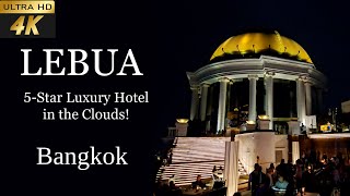 4k Lebua Hotel Bangkok Ultimate Guide 2024  Tower Club at Lebua  Top Bangkok Hotels [upl. by Gavan]