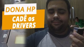 Cade os Drivers das Impressoras DONA HP [upl. by Marcille63]