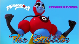 Miraculous Ladybug Review Ep 1 The Bubbler [upl. by Ghassan]