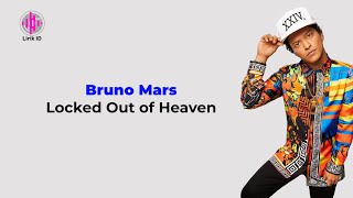 Bruno Mars  Locked Out of Heaven Lirik Terjemahan [upl. by Liu732]