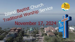 815 am Traditional Worship November 17 2024 islandbaptistspi worshipservice [upl. by Kahcztiy]