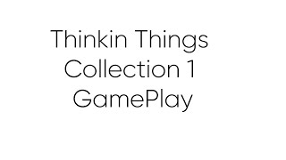 Thinkin Things Collection 1 GamePlay [upl. by Stormie]