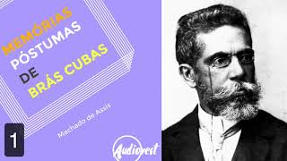 Memórias Póstumas de Brás Cubas  Completo  Machado de Assis  Capítulo 1 [upl. by Eelime]