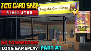 TCG Card Shop Simulator No Commentary Long Gameplay Full Game PART 1 [upl. by Anahcar704]