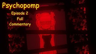 Psychopomp Ep 2 Full Commentary [upl. by Morra955]