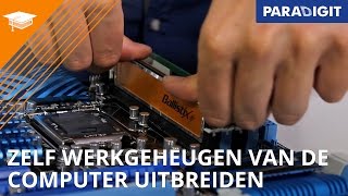 Zelf het werkgeheugen van uw computer uitbreiden  How to  Paradigit [upl. by Adnauq]