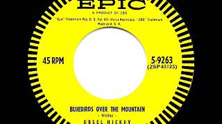 1958 HITS ARCHIVE Bluebirds Over The Mountain  Ersel Hickey [upl. by Ralip]