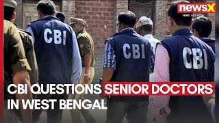 CBI Questions Senior Doctors  Another Meeting proposed Between Doctors amp WB Govt  NewsX [upl. by Alyn]