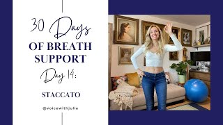 Day 14 Staccato Vocal amp Breath Exercise 30 days of Breath Support [upl. by Nomelihp]