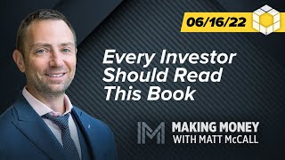 Every Investor Should Read This Book  Making Money with Matt McCall [upl. by Aloysius]