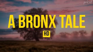 A Bronx Tale 1993  HD Full Movie Podcast Episode  Film Review [upl. by Proctor]