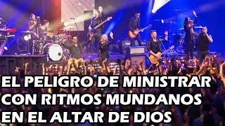 ¡El Peligro de Ministrar en el Altar con Música Mundana [upl. by Sinnaoi]