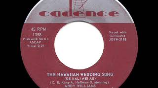 1959 HITS ARCHIVE The Hawaiian Wedding Song  Andy Williams [upl. by Anilocin206]