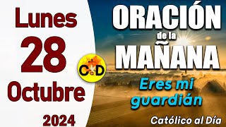 Oración de la Mañana de hoy Lunes 28 de Octubre de 2024 Salmo 56 Oración Católica [upl. by Letsirk]