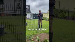 Was ist ein Solarzaun Solarzaun Doppelstabmattenzaun Handwerker Solar Zaunbau Gartenbau [upl. by Sisely]