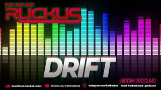 RUCKUS SOUND  quotDriftquot Drift Riddim Juggling [upl. by Teodora]