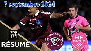 TOP 14  J1  Résumé partie complète Union BordeauxBègles  Stade Français ParisSaison 20242025 [upl. by Sllew310]