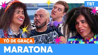 MARATONE a QUARTA SEMANA do TBT TÔ DE GRAÇA  Tô De Graça  Humor Multishow [upl. by Leuas]