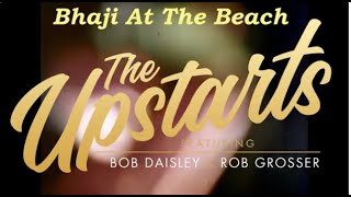 The Upstarts  Bhaji at the Beach [upl. by D'Arcy]