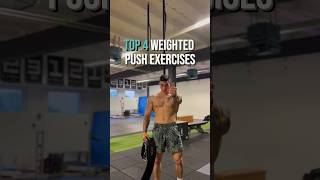 TOP 4 WEIGHTED PUSH EXERCISES [upl. by Rebmik835]