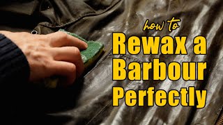 The Secret to Perfectly Waxing a Barbour Bedale Ashby etc [upl. by Boarer]