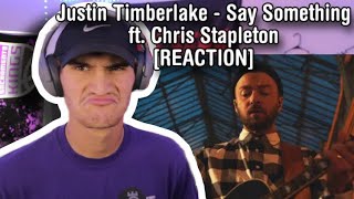 Justin Timberlake  Say Something ft Chris Stapleton REACTION [upl. by Myrvyn]