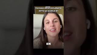 Consejo de un estudiante APTO en el DELE B1 [upl. by Elconin901]