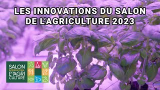 Les innovations du Salon de lAgriculture 2023 [upl. by Suinuj]