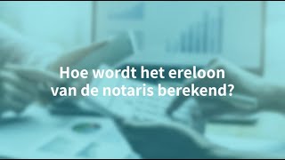 Notaristip hoe wordt het ereloon van de notaris berekend [upl. by Stubbs]