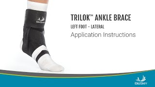 TRILOK ANKLE BRACE Left Foot  Lateral Application Instructions [upl. by Eednyl]