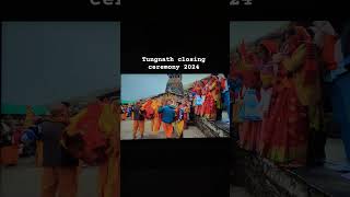 Tungnath closing ceremony 2024 [upl. by Dnalram]