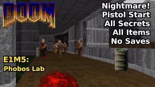 Doom  E1M5 Phobos Lab Nightmare 100 Secrets  Items [upl. by Dolli]