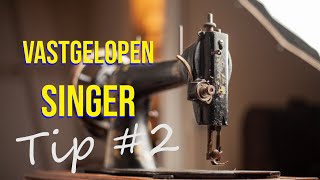 Extra tip Vastgelopen Singer weer werkend krijgen 2 – Dutch Nederlands [upl. by Euqinaj530]