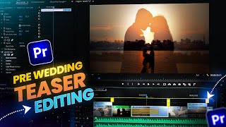 Pre Wedding Teaser Editing Tutorial in Premiere Pro [upl. by Iramo932]