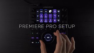 Premiere Pro Setup Steps for Loupedeck Live amp CT [upl. by Resor]