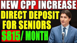 New CPP Payment Increase 815 For Eligible Seniors Direct Deposit [upl. by Ahseram899]