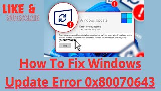 How To Fix Windows Update Error 0x80070643 [upl. by Rida155]