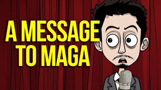 A Message To MAGA Voters After The Election [upl. by Entwistle]