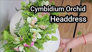 102편 How to Make a Floral HeaddressCymbidium Orchid Silk flower 頭飾り머리 화관 [upl. by Selin898]