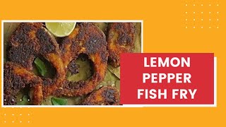 Lemon pepper fish fry మీరు స్పైసీ లేదా పుల్లగా తినాలని అనుకుంటే try this recipe [upl. by Jelsma]