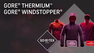 New GORE® THERMIUM™ and GORE® WINDSTOPPER® product technologies [upl. by Lleumas]