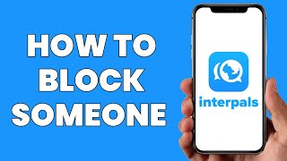 How to block someone on interpals app [upl. by Mychal924]