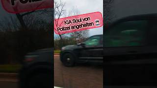 KIA Soul von Polizei angehalten  busted 👮🏻 [upl. by Firehs]