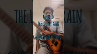 CHOO LO  THE LOCAL TRAIN  GUITAR SOLO COVER guitarcover shortsmusic guitarsolo localtrain [upl. by Froma]