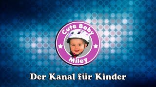 CuteBabyMiley  Der Kanal für Kinder und Spielzeuge [upl. by Einhorn]