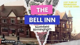 The Bell Inn 🍺 Northfield Birmingham Exploring Lost History VLOG Bristol Road South Hotel ENGLAND UK [upl. by Feinberg475]