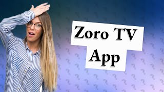 Is there a Zoro TV app [upl. by Humfrey206]